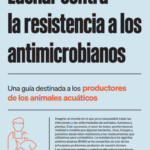WOAH Directrice_Luchar contra la resistencia a los antimicrobianos: Una guía destinada a losproductores de los animales acuáticos